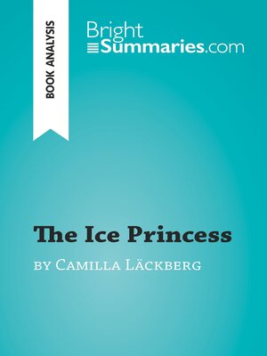 cover image of The Ice Princess by Camilla Läckberg (Book Analysis)